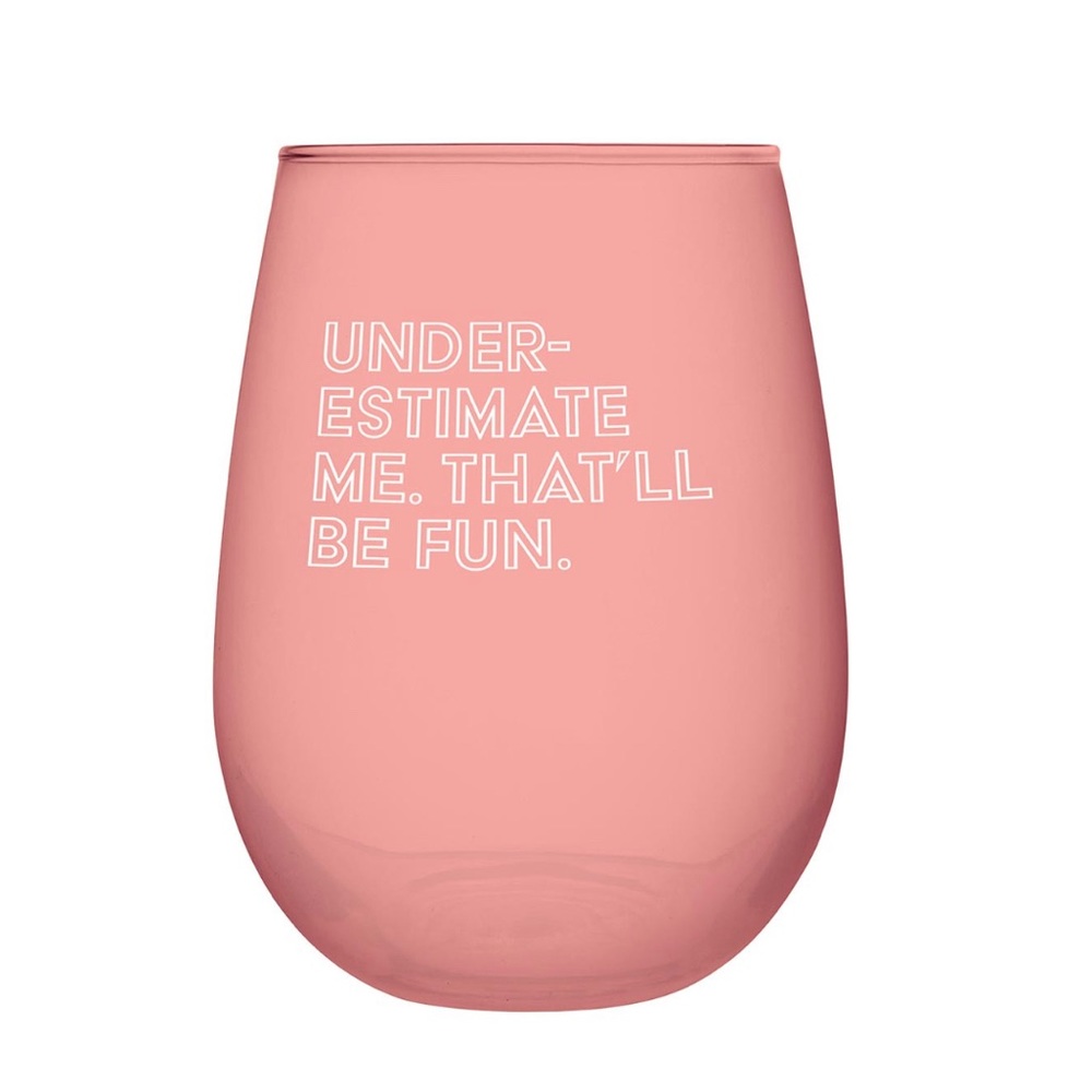 Jumbo Wine Glass - “Underestimate Me, That'll Be Fun”